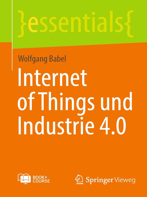 Title details for Internet of Things und Industrie 4.0 by Wolfgang Babel - Available